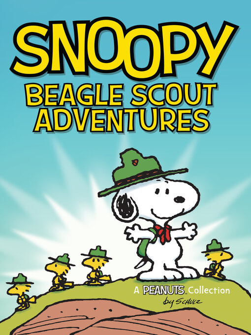 Title details for Snoopy: Beagle Scout Adventures by Charles M. Schulz - Available